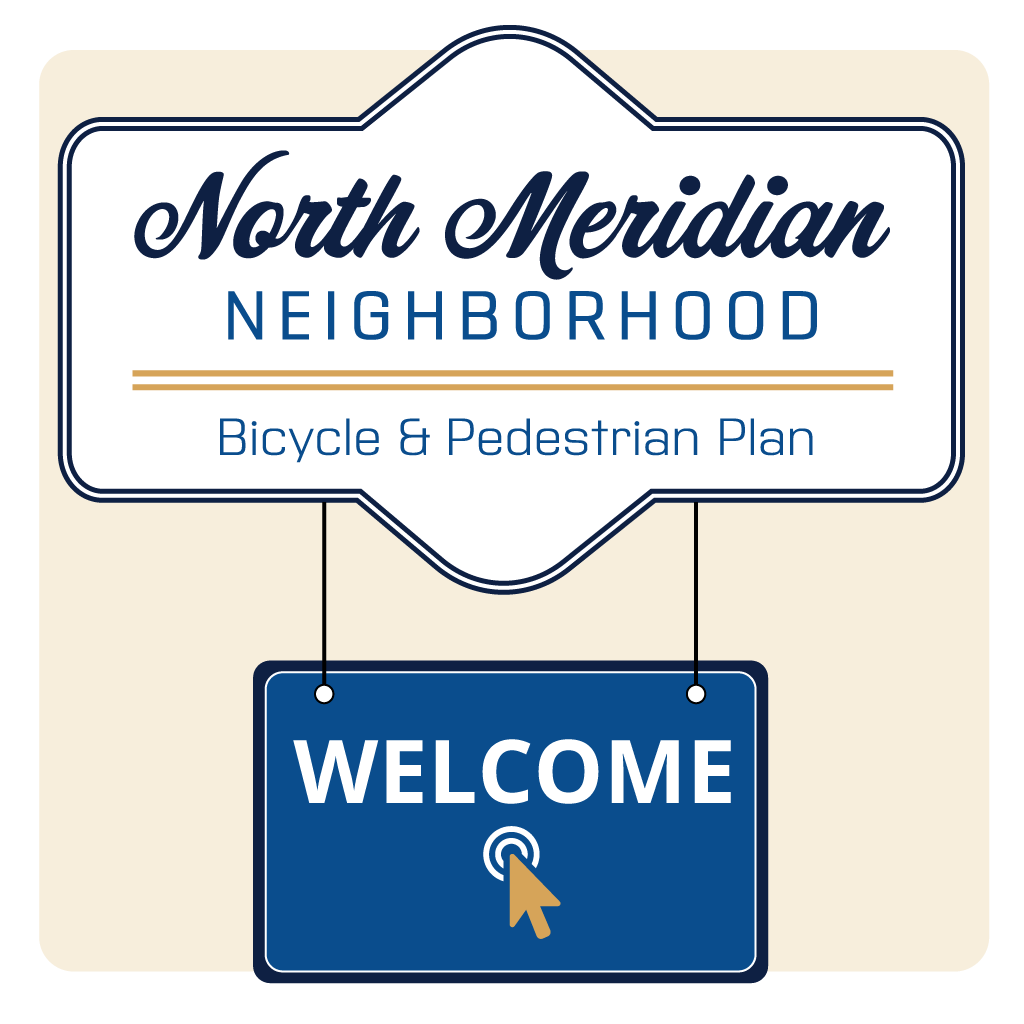 North Meridian Neighborhood Bicycle and Pedestrian Plan logo with welcome banner
